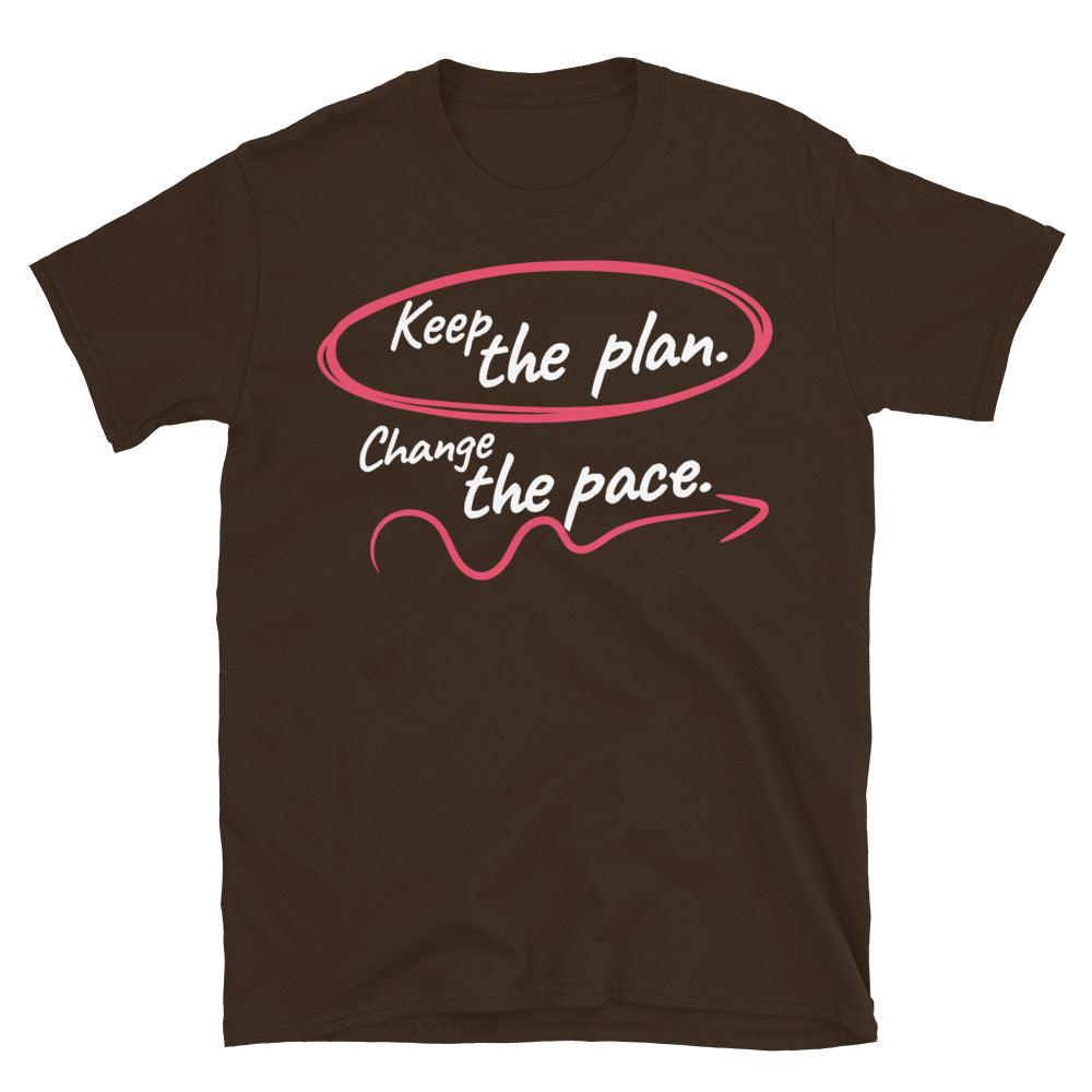 Keep the Plan. Change the Pace T-Shirt Hoodie, Sweatshirt | CiraTrend.com (Image 1)
