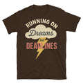 Running Dreams Deadlines T-Shirts, Hoodie, Sweatshirt