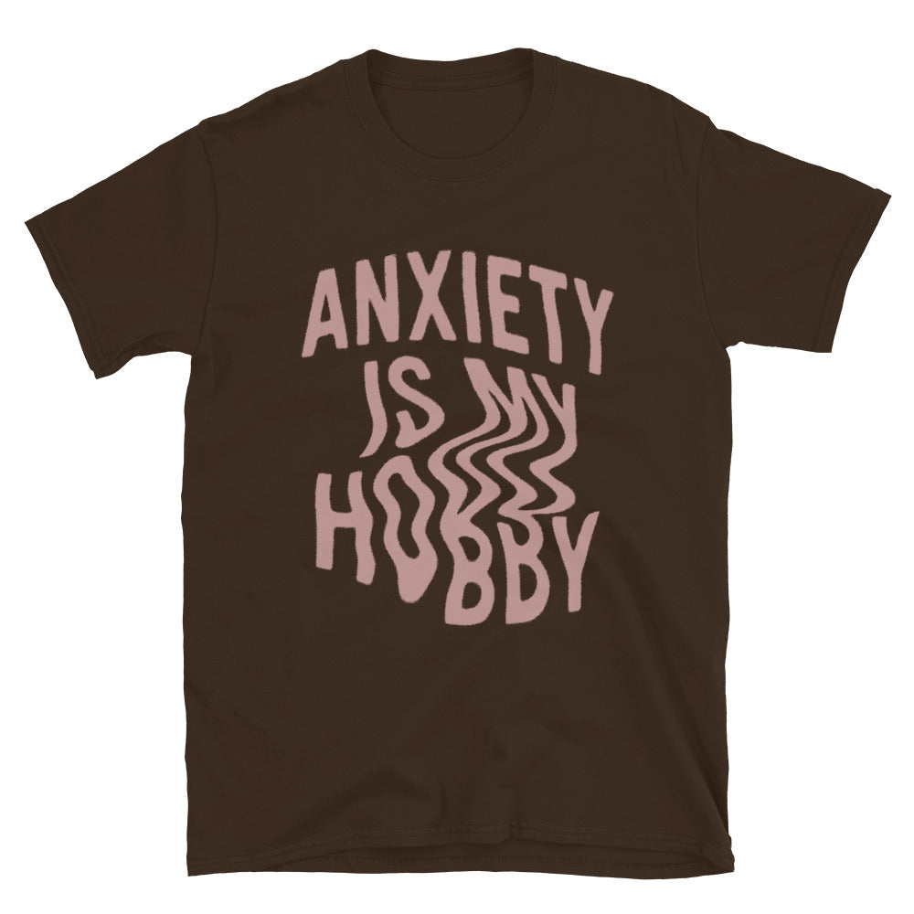 Anxiety Is My Hobby T-Shirt Hoodie, Sweatshirt | CiraTrend.com (Image 1)