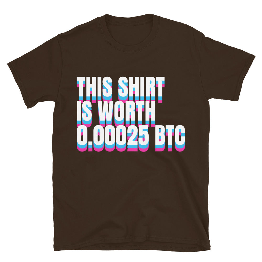 This Shirt Is Worth 0.00025 BTC T-Shirts, Hoodie, Sweatshirt