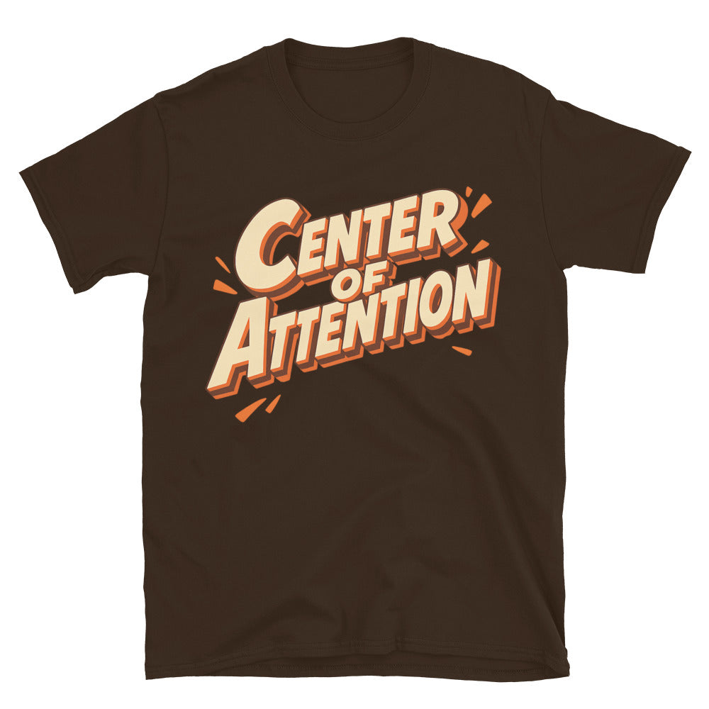 Center of Attention (Even When I Try Not To Be) T-Shirt Hoodie, Sweatshirt | CiraTrend.com (Image 5)