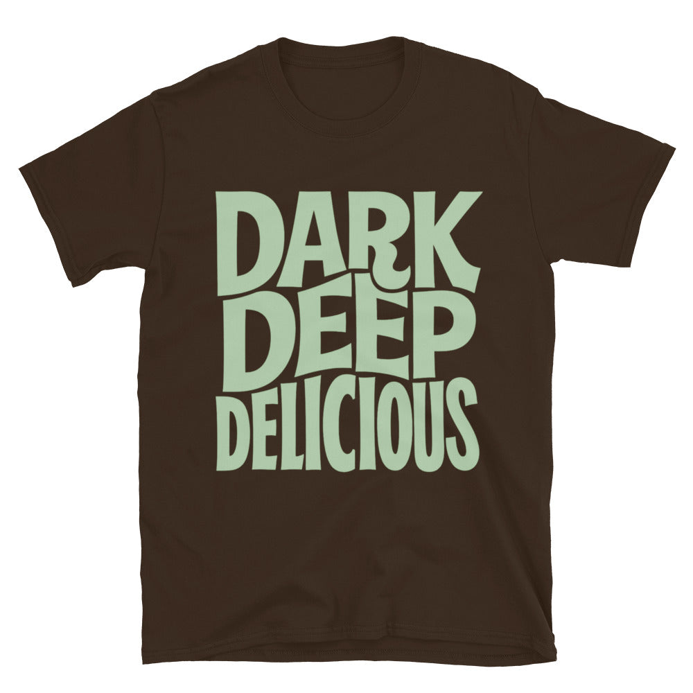 Dark. Deep. Delicious T-Shirt Hoodie, Sweatshirt | CiraTrend.com (Image 5)