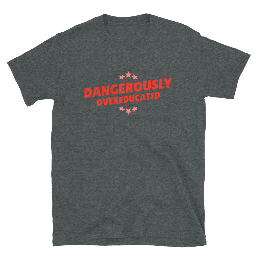 Dangerously Overeducated T-Shirt Hoodie, Sweatshirt | CiraTrend.com (Image 4)
