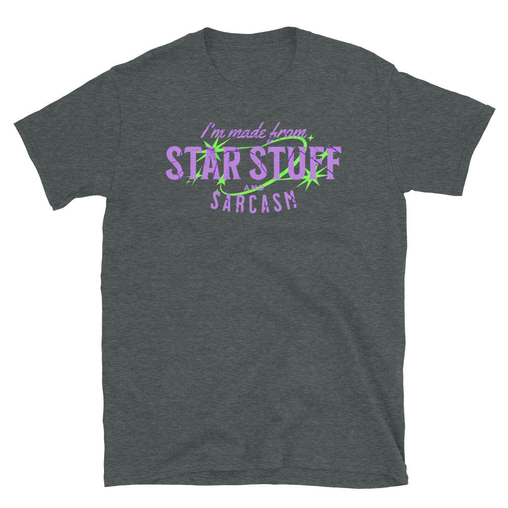 I'm Made of Star Stuff and Sarcasm T-Shirt Hoodie, Sweatshirt | CiraTrend.com (Image 1)