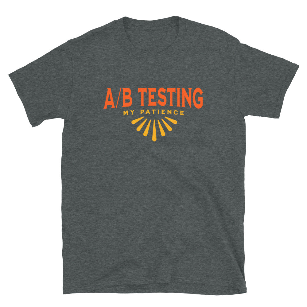 AB Testing My Patience T-Shirt Hoodie, Sweatshirt | CiraTrend.com (Image 3)