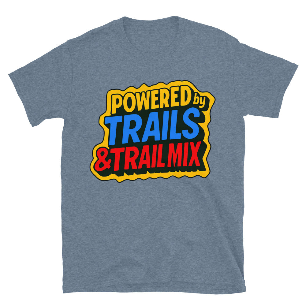 Powered by Trails & Trail Mix T-Shirt Hoodie, Sweatshirt | CiraTrend.com (Image 1)