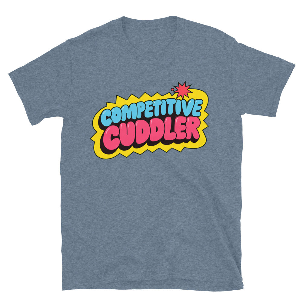 Competitive Cuddler T-Shirt Hoodie, Sweatshirt | CiraTrend.com (Image 1)