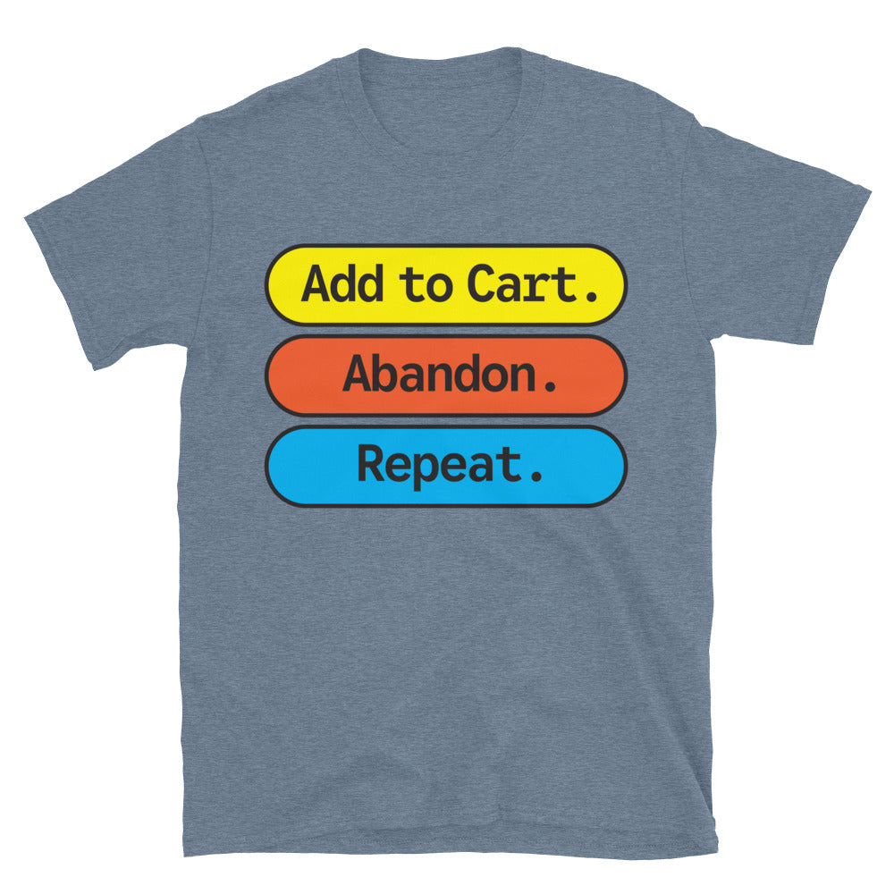 Add to Cart. Abandon. Repeat T-Shirt Hoodie, Sweatshirt | CiraTrend.com (Image 5)