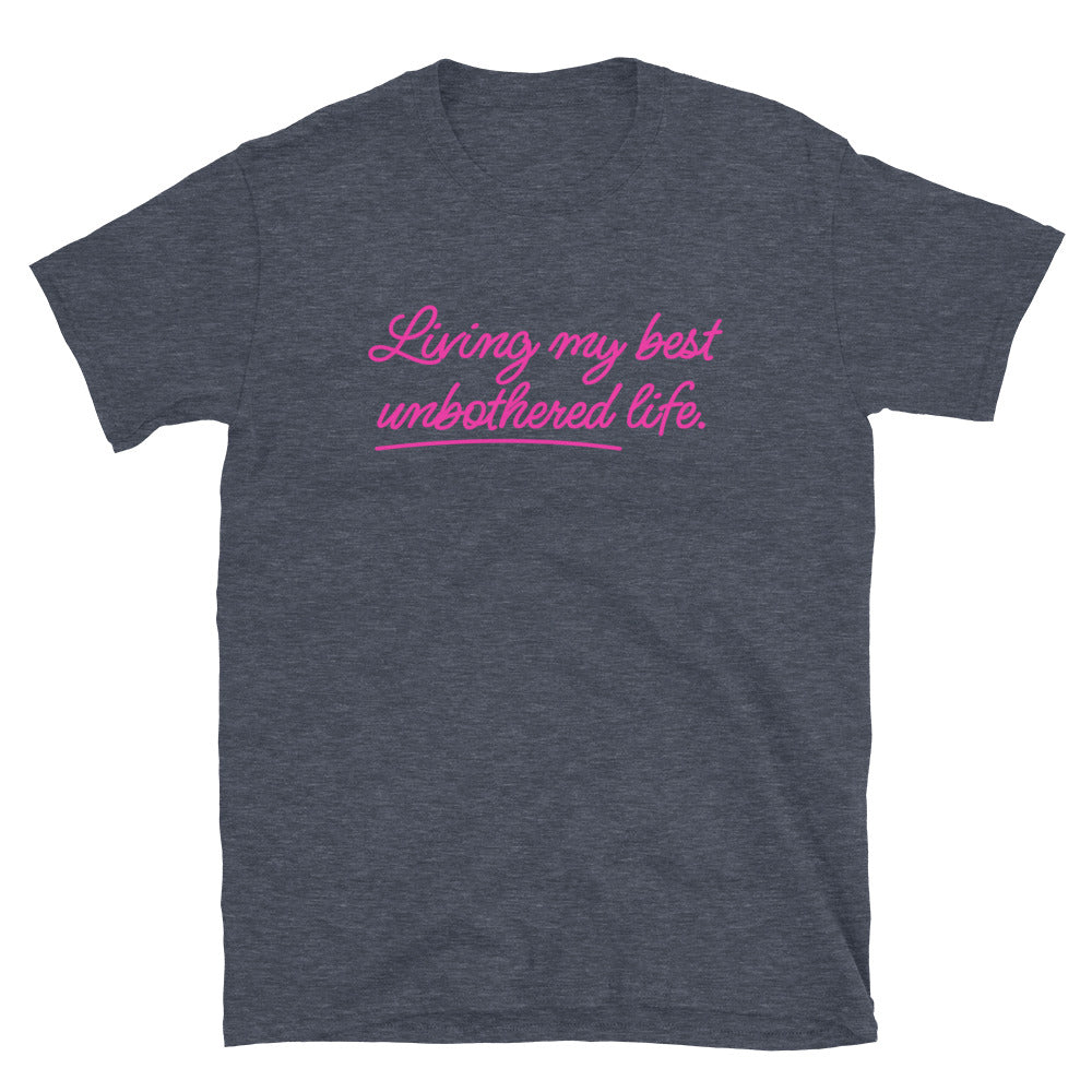 Living My Best Unbothered Life T-Shirt Hoodie, Sweatshirt | CiraTrend.com (Image 5)