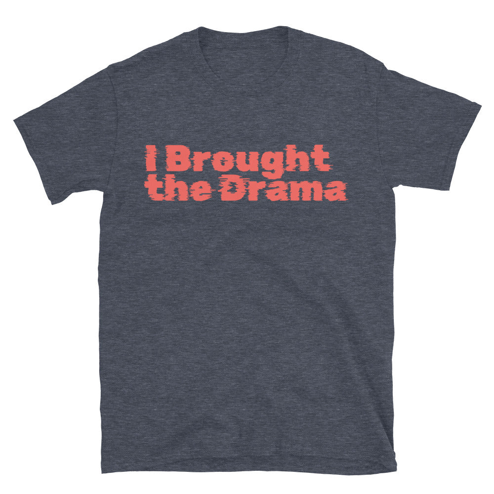 I Brought The Drama T-Shirt Hoodie, Sweatshirt | CiraTrend.com (Image 5)
