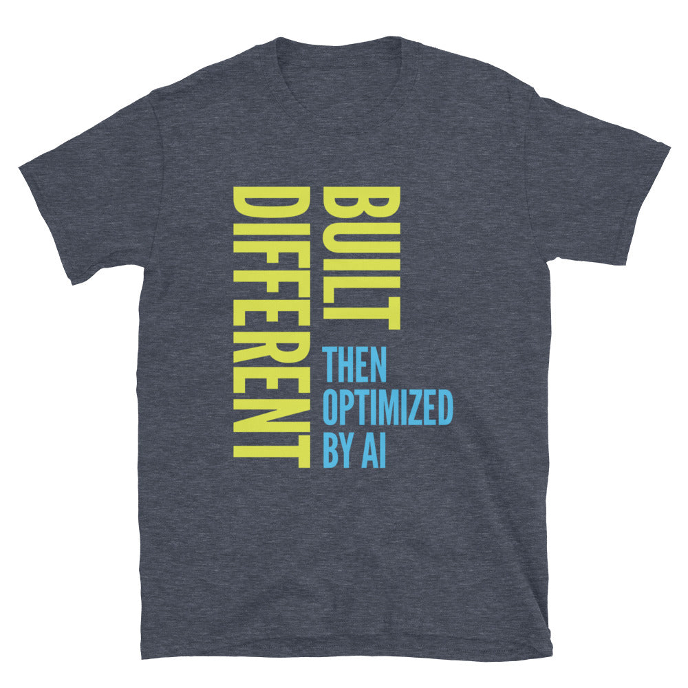 Built Different, Then Optimized By AI T-Shirt Hoodie, Sweatshirt | CiraTrend.com (Image 1)