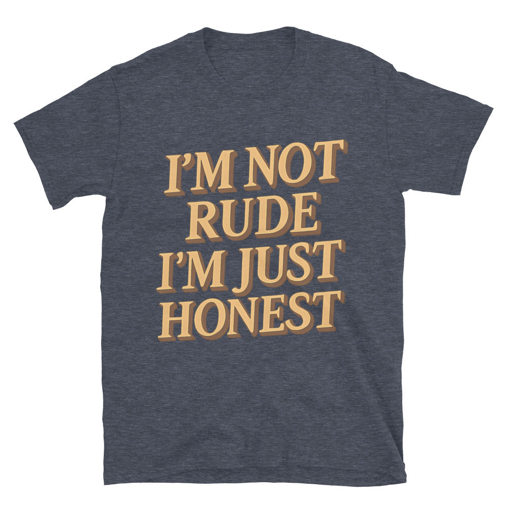 IÃ¢â‚¬â„¢m Not Rude, IÃ¢â‚¬â„¢m Just Honest T-Shirt Hoodie, Sweatshirt | CiraTrend.com (Image 5)