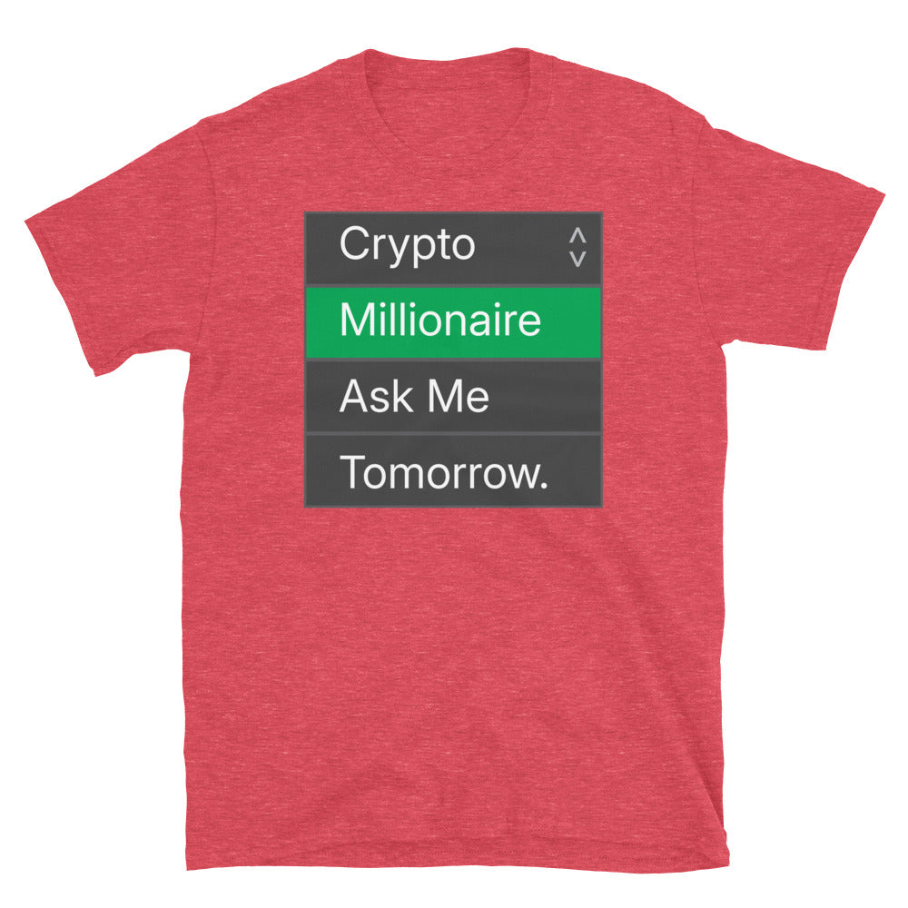 Crypto Millionaire: Ask Me Tomorrow. T-Shirt Hoodie, Sweatshirt | CiraTrend.com (Image 3)