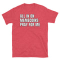 All In On Memecoins Ã¢â‚¬â€œ Pray For Me T-Shirt Hoodie, Sweatshirt | CiraTrend.com (Image 1)