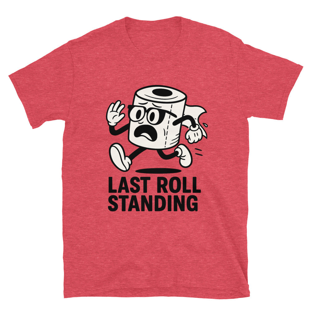 Last Roll Standing T-Shirt Hoodie, Sweatshirt | CiraTrend.com (Image 1)
