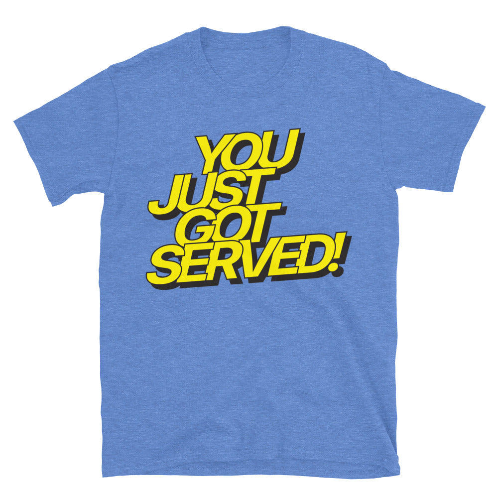 You Just Got Served T-Shirt Hoodie, Sweatshirt | CiraTrend.com (Image 5)