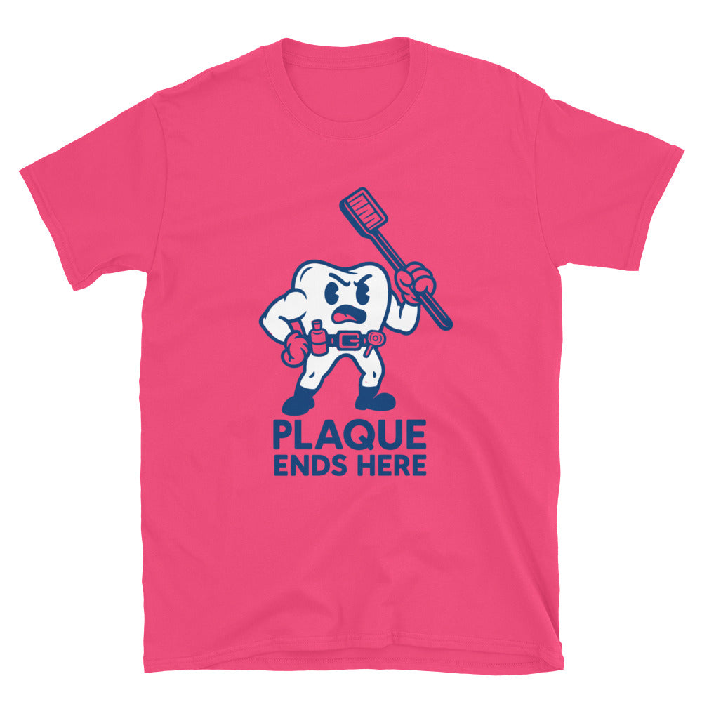 Plaque Ends Here Dentist Funny T-Shirt Hoodie, Sweatshirt | CiraTrend.com (Image 3)
