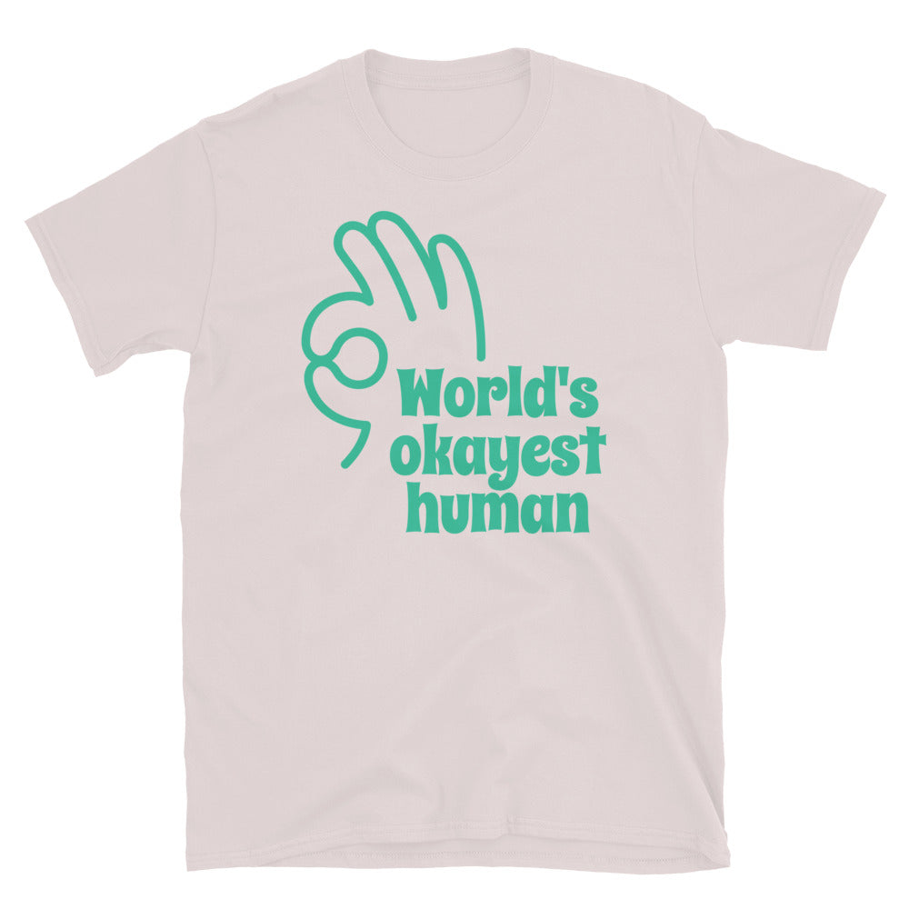 World's Okayest Human T-Shirt Hoodie, Sweatshirt | CiraTrend.com (Image 5)