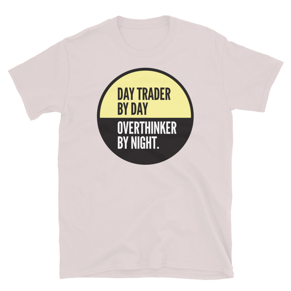 Day Trader By Day, Overthinker By Night T-Shirt Hoodie, Sweatshirt | CiraTrend.com (Image 1)