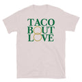 Taco Bout Love T-Shirt Hoodie, Sweatshirt | CiraTrend.com (Image 1)