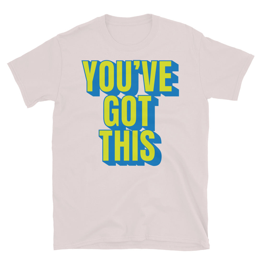 YouÃ¢â‚¬â„¢ve Got This T-Shirt Hoodie, Sweatshirt | CiraTrend.com (Image 1)