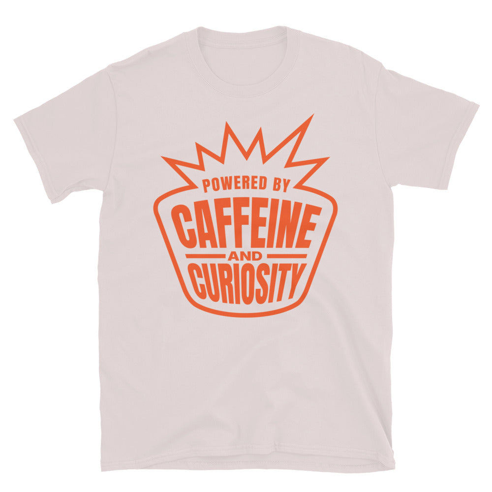Powered By Caffeine And Curiosity T-Shirt Hoodie, Sweatshirt | CiraTrend.com (Image 1)
