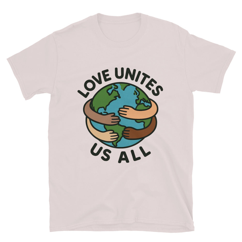 Love Unites Us All T-Shirt Hoodie, Sweatshirt | CiraTrend.com (Image 1)