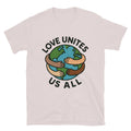 Love Unites Us All T-Shirt Hoodie, Sweatshirt | CiraTrend.com (Image 1)