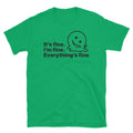ItÃ¢â‚¬â„¢s Fine. IÃ¢â‚¬â„¢m Fine. EverythingÃ¢â‚¬â„¢s Fine T-Shirt Hoodie, Sweatshirt | CiraTrend.com (Image 1)