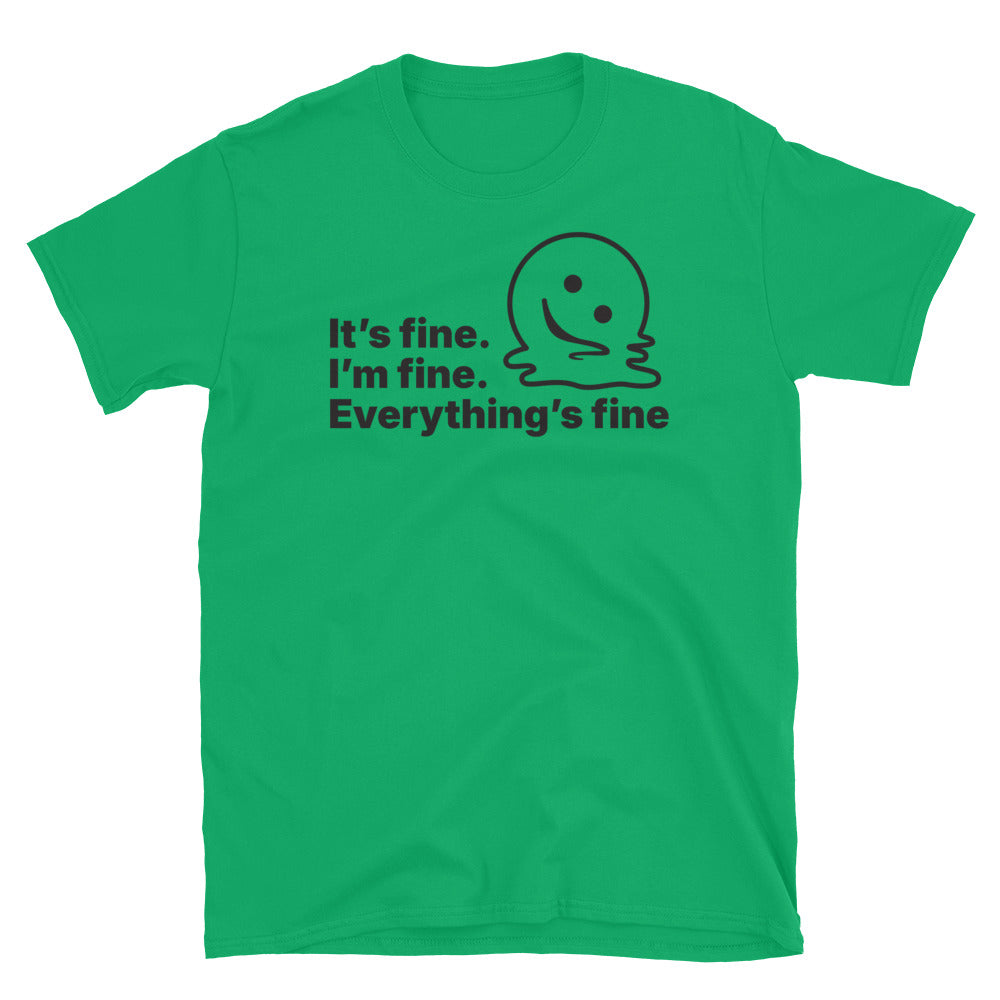 ItÃ¢â‚¬â„¢s Fine. IÃ¢â‚¬â„¢m Fine. EverythingÃ¢â‚¬â„¢s Fine T-Shirt Hoodie, Sweatshirt | CiraTrend.com (Image 1)