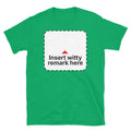 Insert Witty Remark Here T-Shirt Hoodie, Sweatshirt | CiraTrend.com (Image 1)