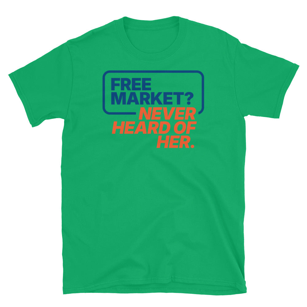 Free Market? Never Heard of Her T-Shirt Hoodie, Sweatshirt | CiraTrend.com (Image 5)