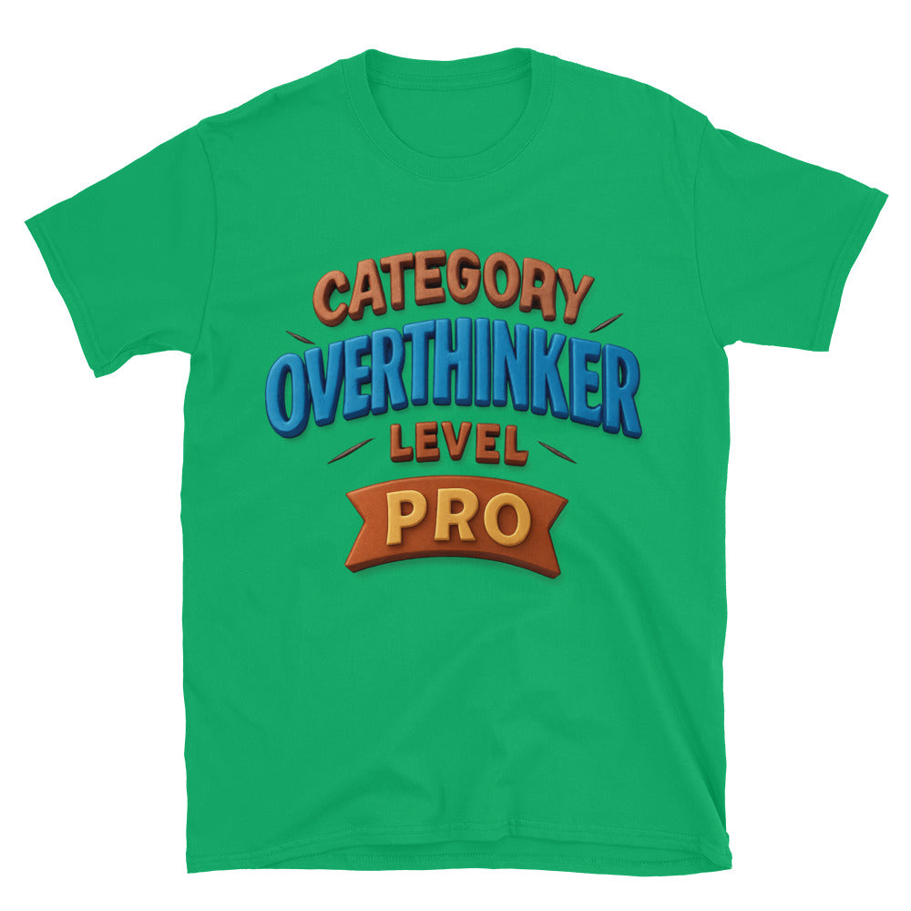 Category: Overthinker, Level: Pro T-Shirt Hoodie, Sweatshirt | CiraTrend.com (Image 5)