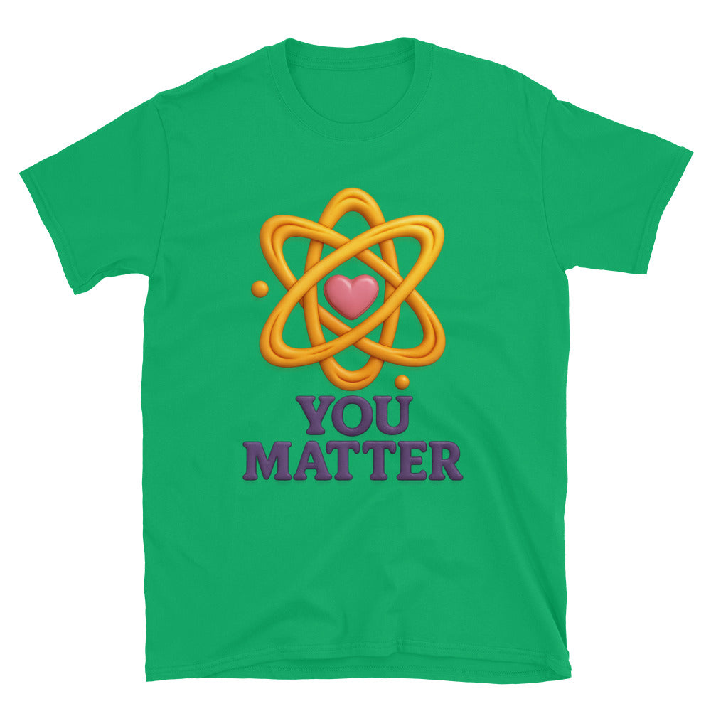 You Matter T-Shirt Style001 Hoodie, Sweatshirt | CiraTrend.com (Image 5)