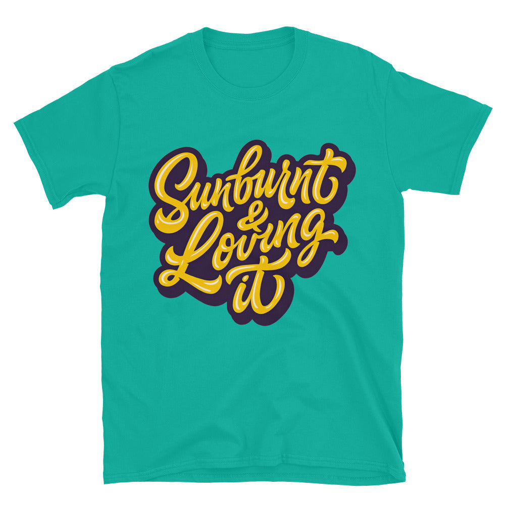 Sunburnt & Loving It T-Shirt Hoodie, Sweatshirt | CiraTrend.com (Image 3)