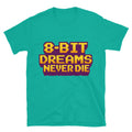 8-Bit Dreams Never Die T-Shirt Hoodie, Sweatshirt | CiraTrend.com (Image 1)