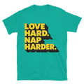 Love Hard. Nap Harder T-Shirt Hoodie, Sweatshirt | CiraTrend.com (Image 1)