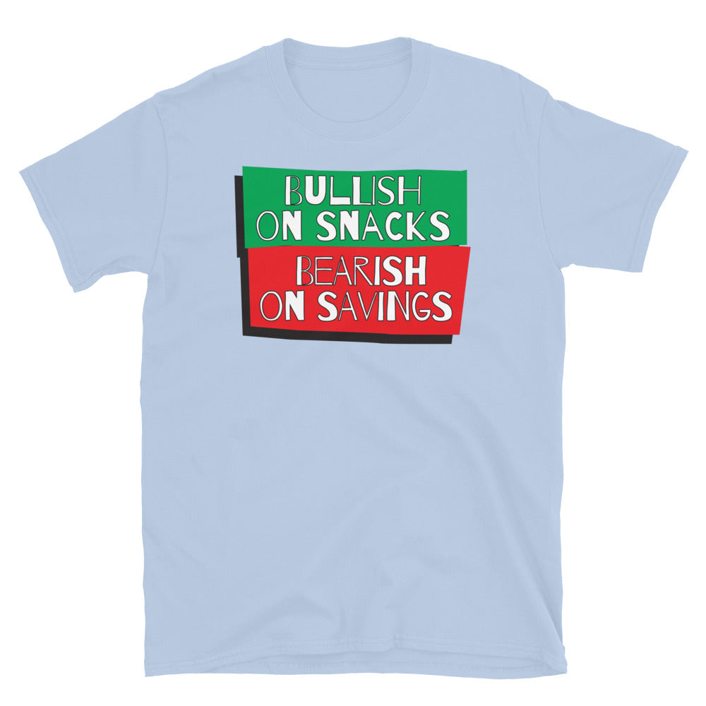 Bullish On Snacks, Bearish On Savings T-Shirt Hoodie, Sweatshirt | CiraTrend.com (Image 3)