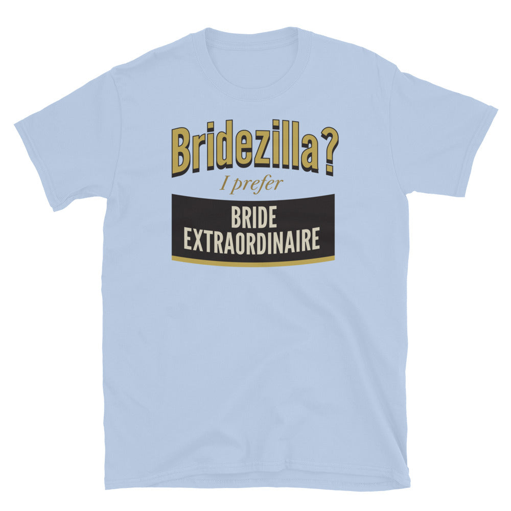 Bridezilla Bride Extraordinaire T-Shirt Hoodie, Sweatshirt | CiraTrend.com (Image 3)