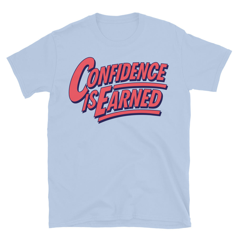Confidence Is Earned T-Shirt Hoodie, Sweatshirt | CiraTrend.com (Image 3)