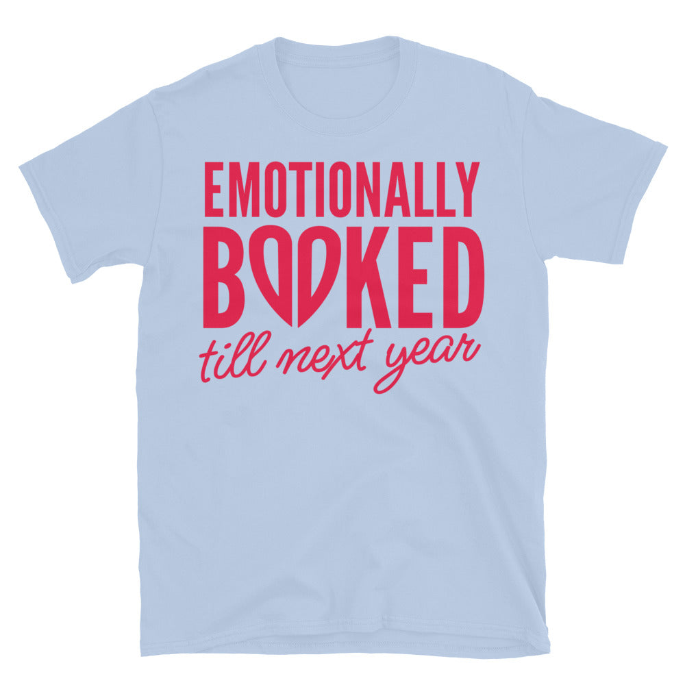 Emotionally Booked Till Next Year T-Shirt Hoodie, Sweatshirt | CiraTrend.com (Image 5)