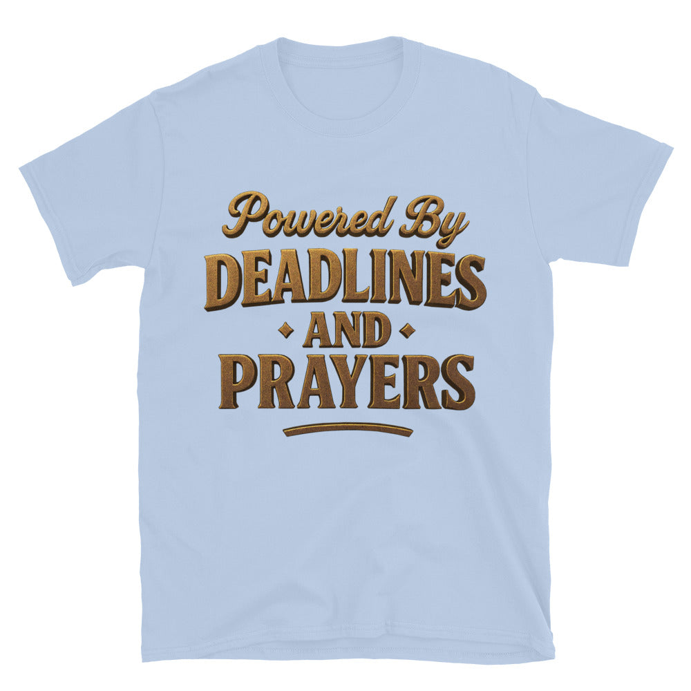 Powered By Deadlines And Prayers T-Shirt Hoodie, Sweatshirt | CiraTrend.com (Image 5)