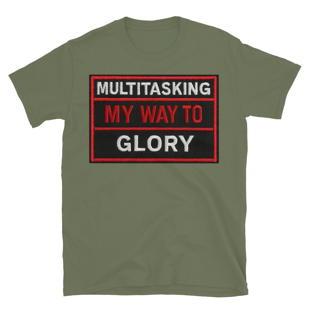 Multitasking My Way to Glory T-Shirt Hoodie, Sweatshirt | CiraTrend.com (Image 1)