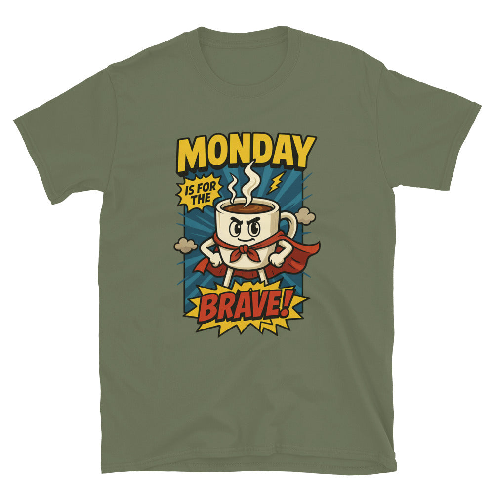 Monday Is For The Brave T-Shirt Hoodie, Sweatshirt | CiraTrend.com (Image 1)