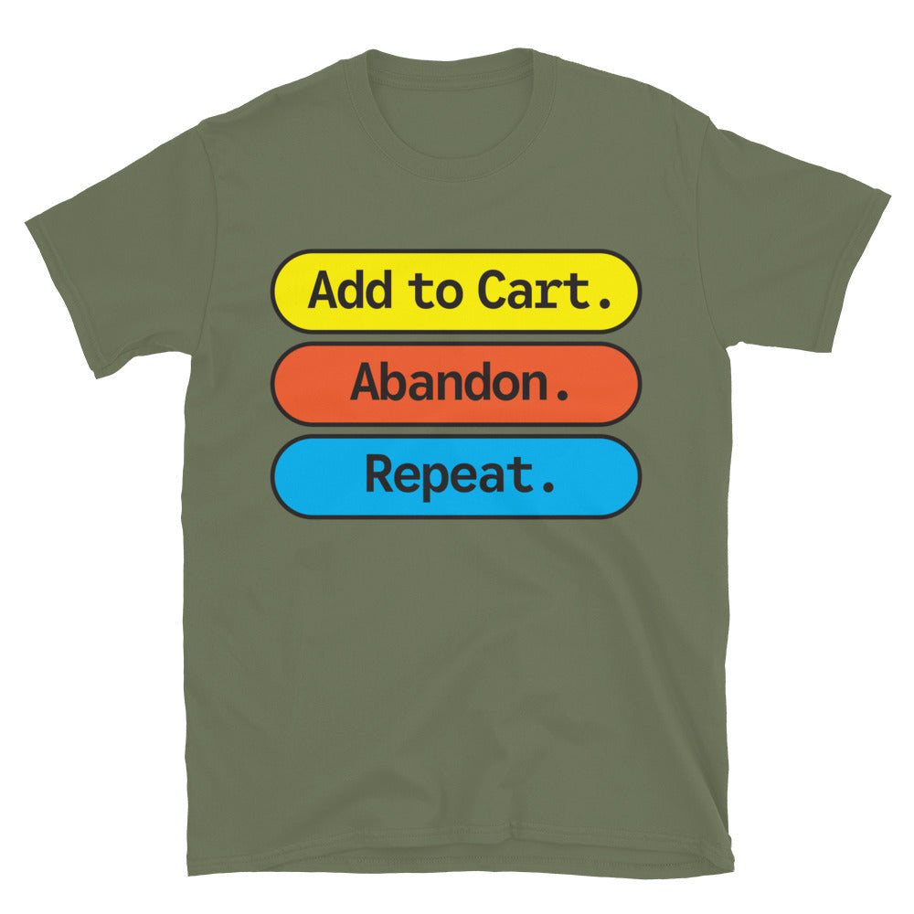 Add to Cart. Abandon. Repeat T-Shirt Hoodie, Sweatshirt | CiraTrend.com (Image 1)
