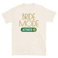 Bride Mode: Activated T-Shirt Hoodie, Sweatshirt | CiraTrend.com (Image 1)