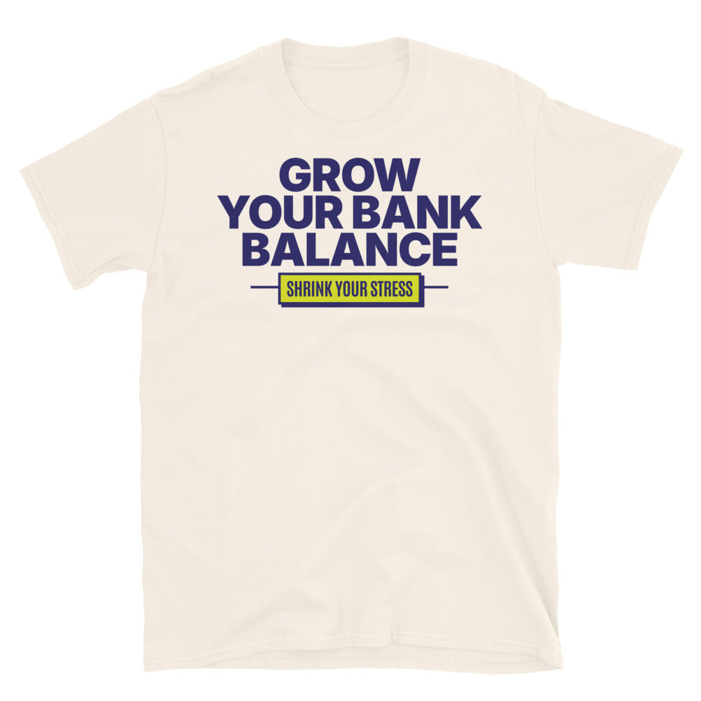 Grow Your Bank Balance T-Shirt Hoodie, Sweatshirt | CiraTrend.com (Image 1)