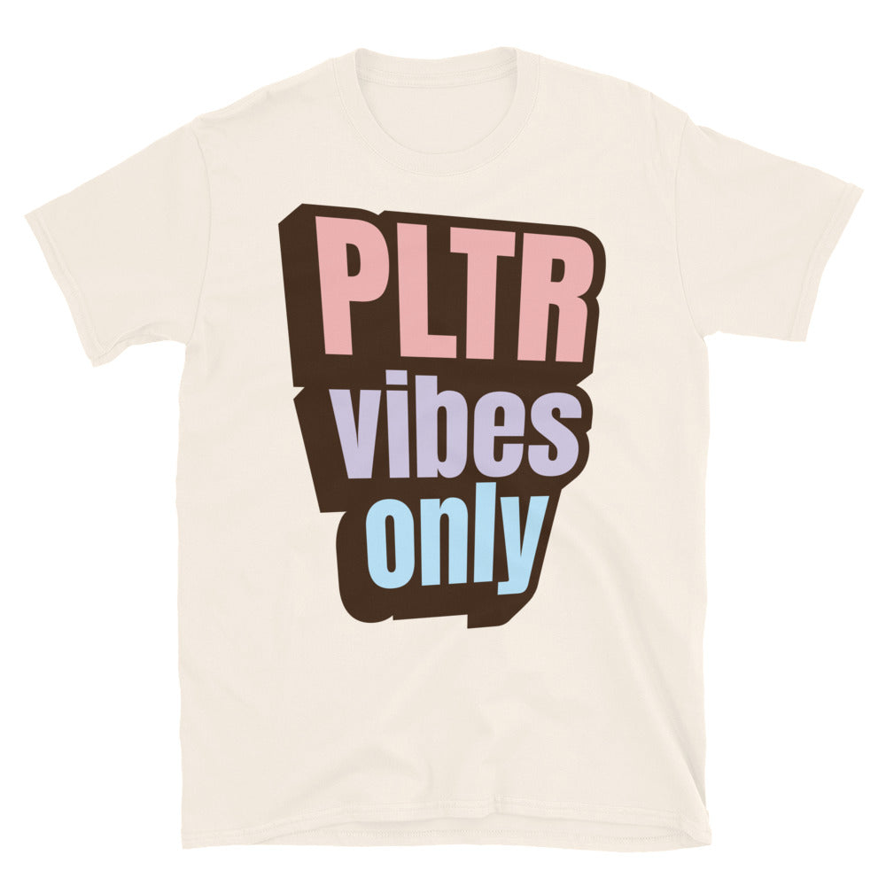 PLTR Vibes Only T-Shirt Hoodie, Sweatshirt | CiraTrend.com (Image 1)
