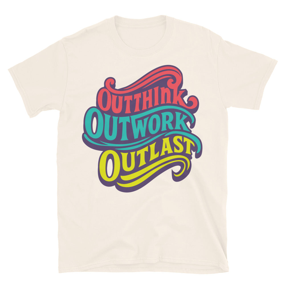 Outthink. Outwork. Outlast T-Shirt Hoodie, Sweatshirt | CiraTrend.com (Image 1)