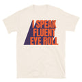I Speak Fluent Eye Roll T-Shirt Hoodie, Sweatshirt | CiraTrend.com (Image 1)
